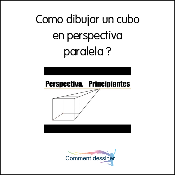 Como dibujar un cubo en perspectiva paralela